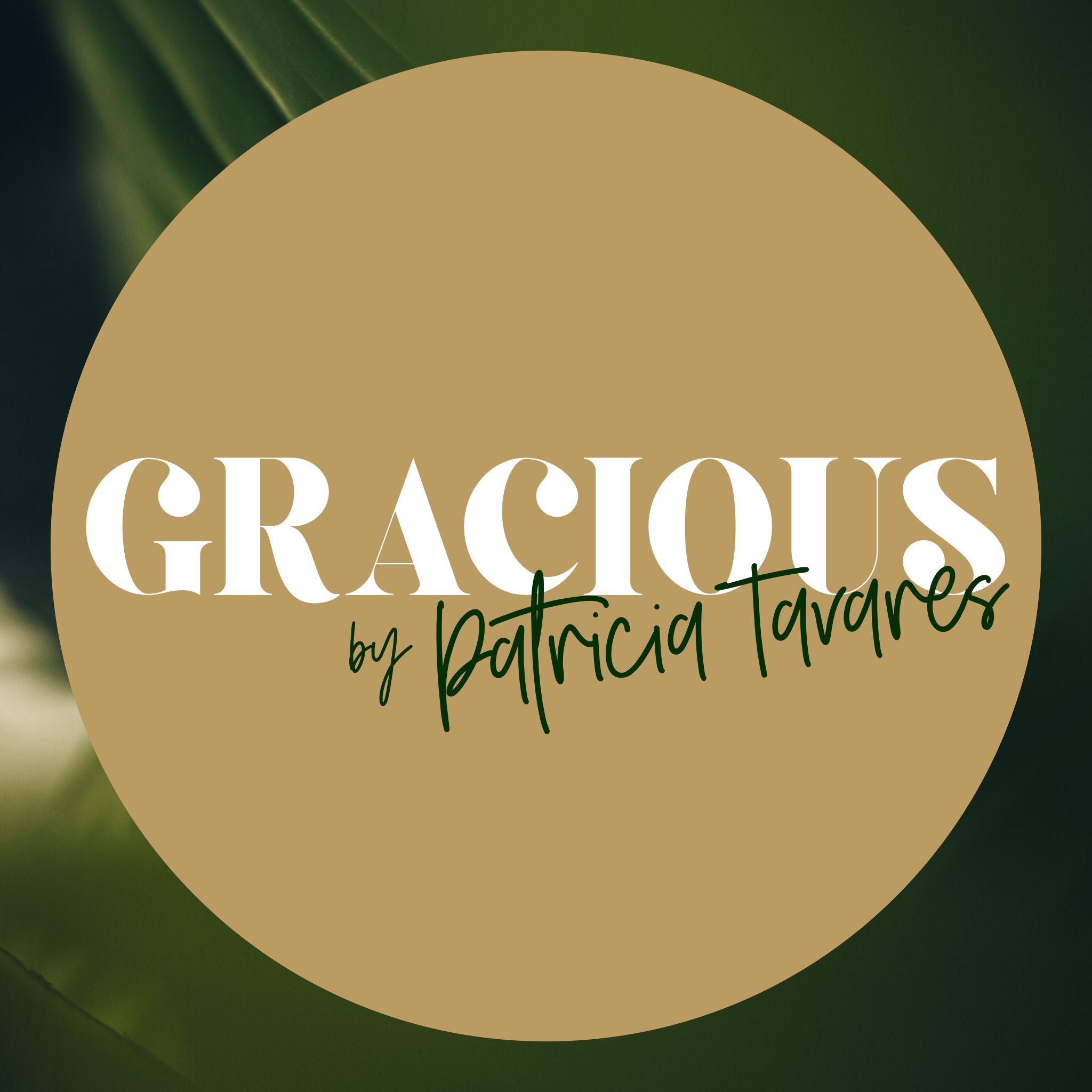 Gracious by Patricia Tavares