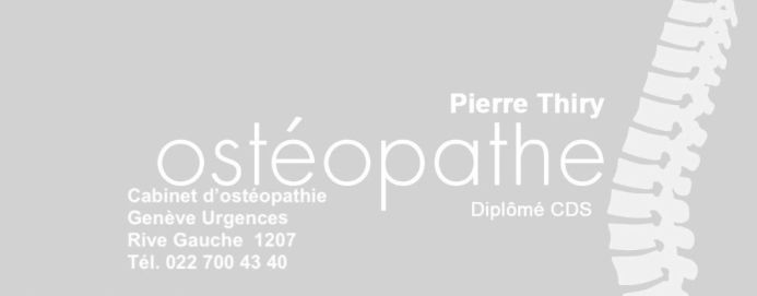 Urgences Ostéopathe Genève Pierre THIRY dipl.CDS 