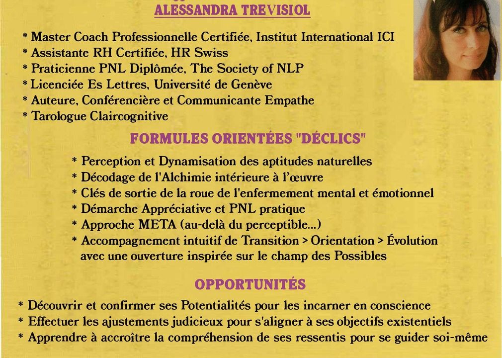 agenda.ch Contact Tél. / Mail / WhatsApp Alessandra Trevisiol - Master Coach Claircognitive, Praticienne PNL, Tarologue, Auteure et Conférencière